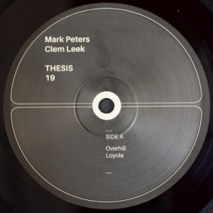 Mark Peters & Clem Leek - Thesis 19 Вініл
