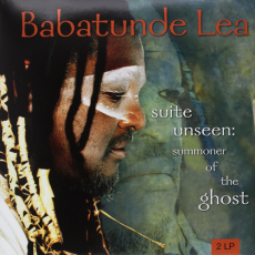 Babatunde Lea – Suite Unseen: Summoner Of The Ghost Вініл