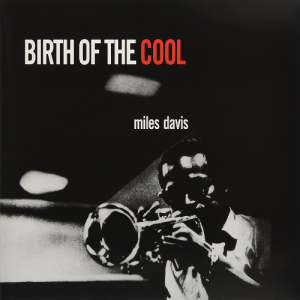Miles Davis – Birth Of The Cool Вініл