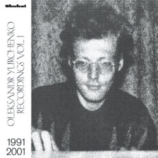 Oleksandr Yurchenko – Recordings Vol. 1, 1991​—​2001 Вініл