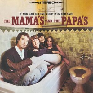 The Mamas & The Papas – If You Can Believe Your Eyes And Ears Вініл