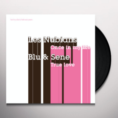 Les Nubians / Blu & Sene – Once In My Life / True Love Вініл