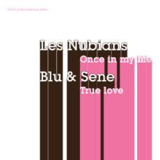 Les Nubians / Blu & Sene – Once In My Life / True Love Вініл