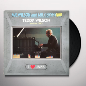 Teddy Wilson And His Trio – Mr. Wilson And Mr. Gershwin Вініл