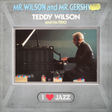 Teddy Wilson And His Trio – Mr. Wilson And Mr. Gershwin Вініл