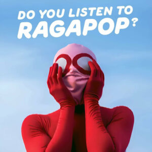 Ragapop – Do You Listen to Ragapop? Вініл