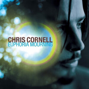 Chris Cornell – Euphoria Mourning Вініл