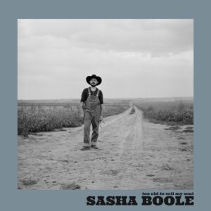 Sasha Boole – Too Old To Sell My Soul Вініл