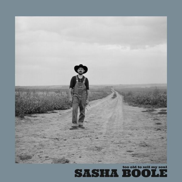 Sasha Boole – Too Old To Sell My Soul Вініл