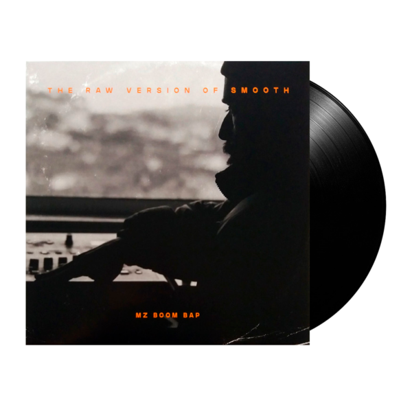 MZ Boom Bap – The Raw Version Of Smooth Вініл