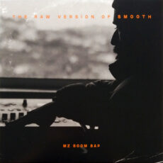 MZ Boom Bap – The Raw Version Of Smooth Вініл