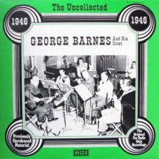 George Barnes And His Octet – The Uncollected Вініл
